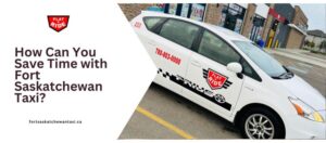 Save Time with Fort Saskatchewan Taxi