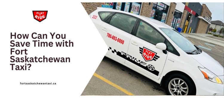 Save Time with Fort Saskatchewan Taxi
